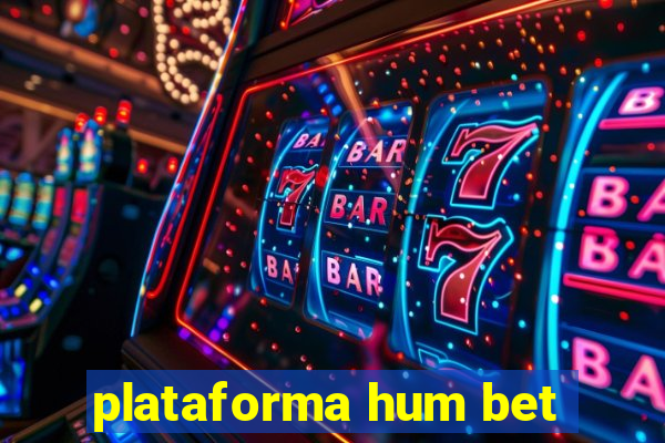 plataforma hum bet